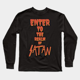 Vintage Enter To The Realm Of Satan Heavy Metal Thrash Aesthetic Long Sleeve T-Shirt